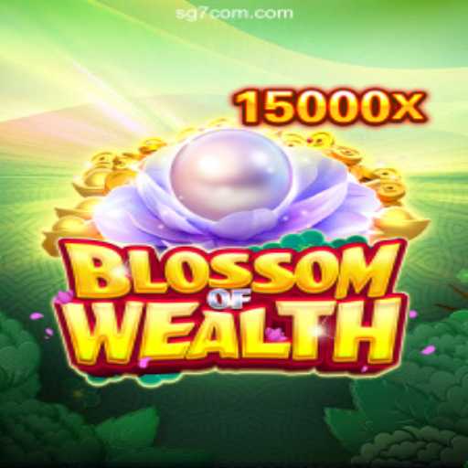 BlossomofWealth: A Thrilling New Adventure in Online Gaming